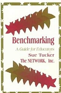 Benchmarking: A Guide for Educators (Paperback)
