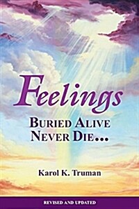 Feelings Buried Alive Never Die-- (Paperback)