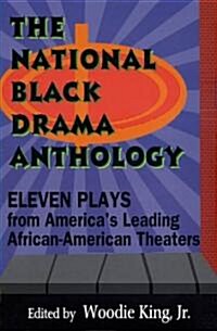 The National Black Drama Anthology: Eleven Plays from Americas Leading African-American Theaters (Paperback)