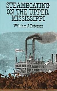 Steamboating on the Upper Mississippi (Paperback)