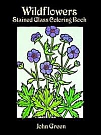 Wildflowers Stained Glass Coloring Book (Paperback)