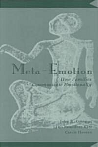 Meta-Emotion: How Families Communicate Emotionally (Paperback)