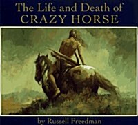 The Life and Death of Crazy Horse (Hardcover)