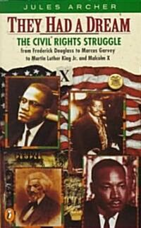 [중고] They Had a Dream : The Civil Rights Struggle from Frederick Douglass...MalcolmX (Paperback)