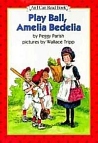 Play Ball, Amelia Bedelia (Library, Revised)