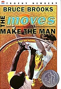 The Moves Make the Man: A Newbery Honor Award Winner (Paperback)