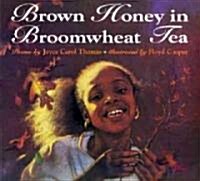 Brown Honey in Broomwheat Tea (Paperback, Reissue)