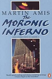 The Moronic Inferno and Other Visits to America (Paperback, Reissue)
