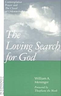 Loving Search for God : Contemplative Prayer and The Cloud of Unknowing (Paperback)