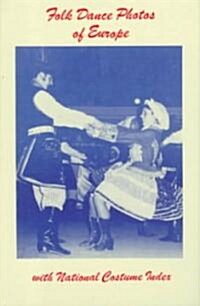 Folk Dance Photos of Europe (Hardcover)