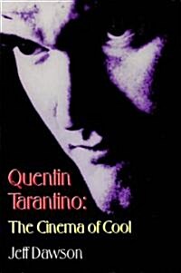 Quentin Tarantino: The Cinema of Cool (Paperback)