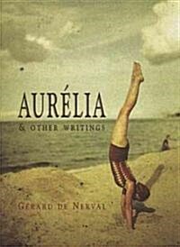 Aurelia & Other Writings (Paperback)