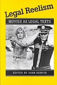 Legal Reelism: Movies as Legal Texts (Paperback)