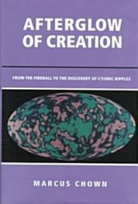 Afterglow of Creation (Hardcover)