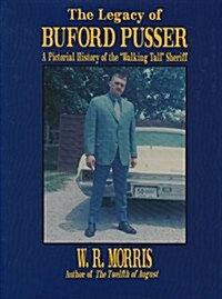The Legacy of Buford Pusser (Hardcover)