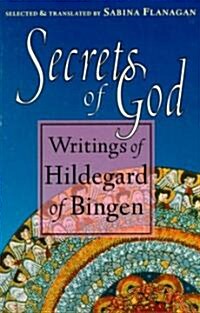 Secrets of God: Writings of Hildegard of Bingen (Paperback)