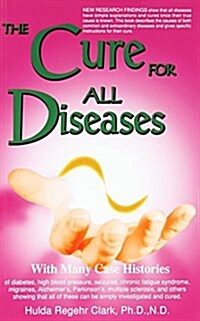 The Cure for All Diseases (Paperback)