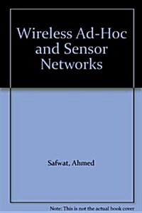 Wireless Ad-hoc And Sensor Networks (Hardcover)