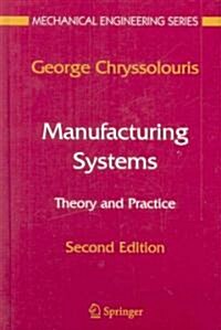 Manufacturing Systems: Theory and Practice (Hardcover, 2, 2006)