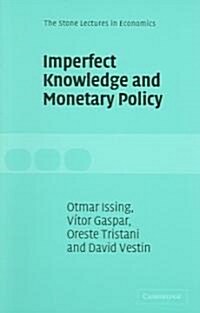Imperfect Knowledge and Monetary Policy (Paperback)