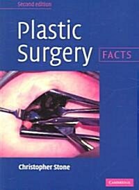 Plastic Surgery : Facts (Paperback, 2 Rev ed)