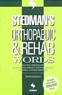 Stedmans Orthopaedic & Rehab Words (Paperback, 5th)