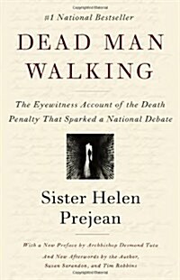 [중고] Dead Man Walking: The Eyewitness Account of the Death Penalty That Sparked a National Debate (Paperback)