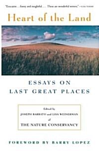 Heart of the Land: Essays on Last Great Places (Paperback)