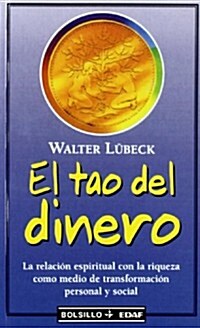 El Tao Del Dinero (Paperback)