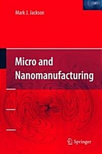 Micro and Nanomanufacturing (Hardcover)
