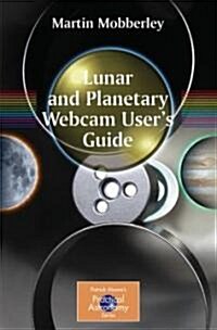 Lunar And Planetary Webcam Users Guide (Paperback)
