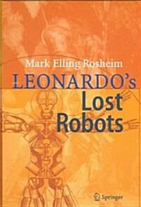 Leonardo큦 Lost Robots (Hardcover, 2006. Corr. 2nd)