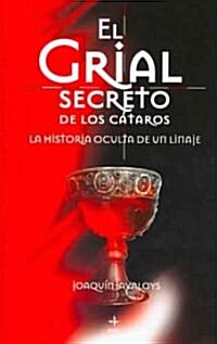 El grial secreto de los cataros (Paperback)