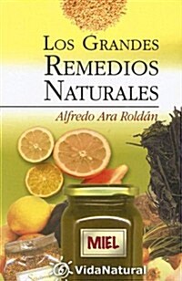Los Grandes Remedios Naturales (Paperback)
