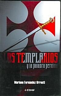 Los Templarios Y La Palabra Perdida (Paperback)