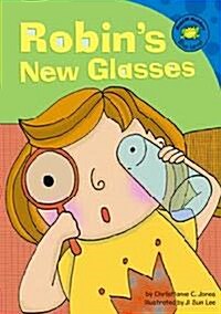 Robins New Glasses (Library)