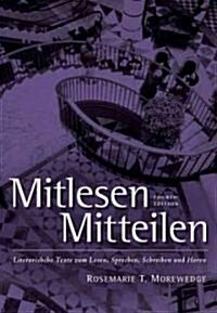 Mitlesen Mitteilen: Literarische Texte Zum Lesen, Sprechen, Schreiben Und Hren (with Audio CD) [With CD] (Paperback, 4)