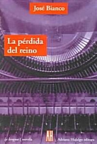 La Perdida Del Reino/the Lost of the Kingdom (Paperback)