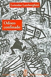 Odiseo Confinado/odiseus Confined (Paperback)