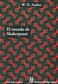 El Mundo De Shakespeare/the World of Shakespeare (Paperback)