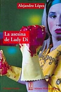 La Asesina De Lady Di / die, Lady, Die (Paperback)