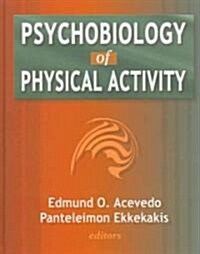 Psychobiology of Physical Activity (Hardcover)