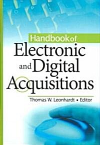 Handbook of Electronic And Digital Acquisitions (Hardcover)