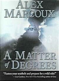 A Matter of Degrees (Paperback)
