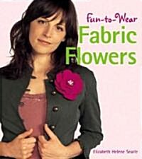 Fun-to-wear Fabric Flowers (Paperback)