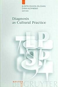 Diagnosis as Cultural Practice (Paperback)