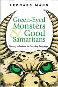 Green-Eyed Monsters and Good Samaritans (Paperback)
