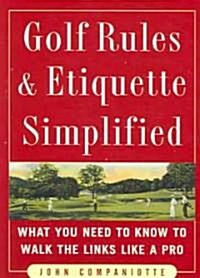 Golf Rules & Etiquette Simplified (Paperback)