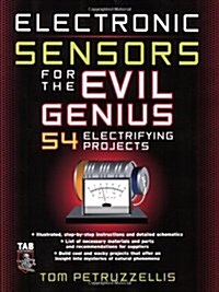 Electronic Sensors Electronic Sensors for the Evil Genius (Paperback)