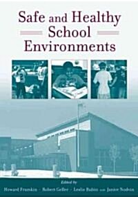 Safe And Healthy School Environments (Hardcover, 1st)